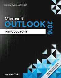 bokomslag Shelly Cashman Series Microsoft Office 365 & Outlook 2016