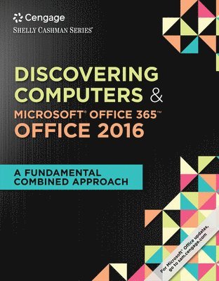 Shelly Cashman Series Discovering Computers & MicrosoftOffice 365 & Office 2016 1