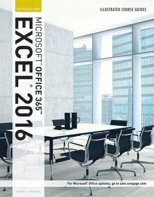 bokomslag Illustrated Course Guide: MicrosoftA¿ Office 365 & Excel 2016