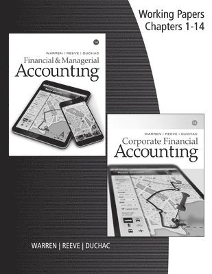 Working Papers for Warren/Reeve/Duchac's Corporate Financial  Accounting, 14th