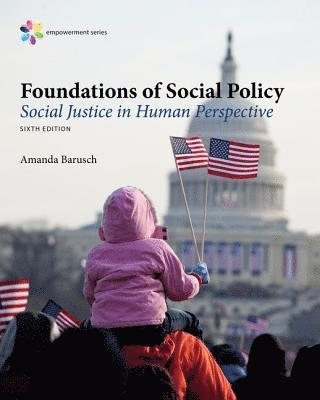bokomslag Empowerment Series: Foundations of Social Policy