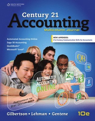 Claudia Gilbertson, Mark W. Lehman, Debra Gentene, Retired) Gilbertson, Claudia (North Hennepin Community College, Professor Emeritus) Lehman, Mark W. (Mississippi State University, Debra (Mason High School) Gentene - Century 21 Accounting, Inbunden