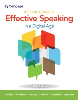 Rudolph Verderber, Kathleen Verderber, Deanna Sellnow - The Challenge of Effective Speaking in a Digital Age, Häftad
