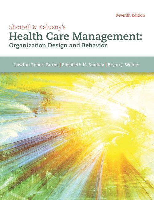 Shortell & Kaluzny's Health Care Management 1