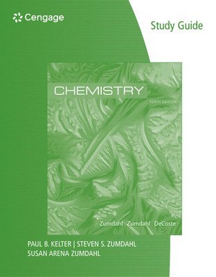 Study Guide for Zumdahl/Zumdahl/DeCoste's Chemistry, 10th Edition 1