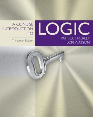 Patrick Hurley, Lori Watson - A Concise Introduction to Logic, Inbunden