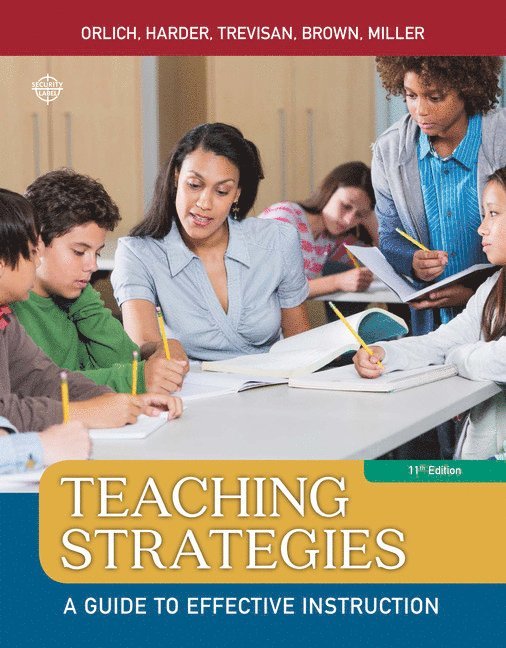 Donald Orlich, Robert Harder, Michael Trevisan, Abbie Brown, Darcy Miller, Donald (Washington State University) Orlich, and International Programs) Harder, Robert (Retired, Washington State University College of Education, Michael (Washington State University) Trevisan, Abbie (East Carolina University) Brown, Darcy (Washington State University) Miller - Teaching Strategies, Häftad
