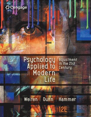 Wayne Weiten, Dana Dunn, Elizabeth Hammer - Psychology Applied to Modern Life, Inbunden
