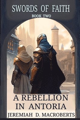 A Rebellion in Antoria 1