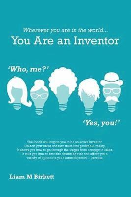 Wherever You Are In The World You Are An Inventor 1