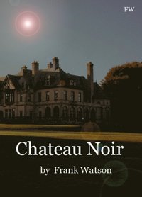 bokomslag Chateau Noir