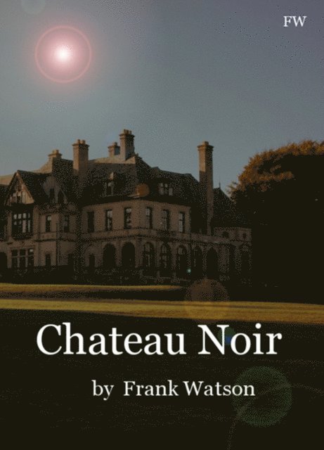 Chateau Noir 1