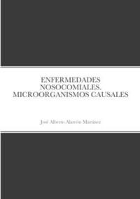 bokomslag Enfermedades Nosocomiales. Microorganismos Causales