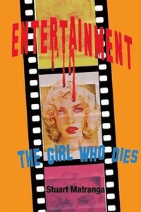 bokomslag Entertainment, The Girl Who Dies