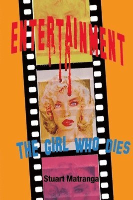 bokomslag Entertainment, The Girl Who Dies