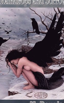 M Douglas - Raindrops and Sorrow, Inbunden
