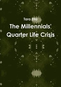 bokomslag Millennials' Quarter Life Crisis