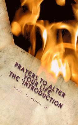 bokomslag Prayers to Alter Your Life the 'Introduction