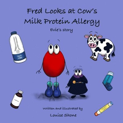 Fred Looks at Cow's Milk Protein Allergy 1