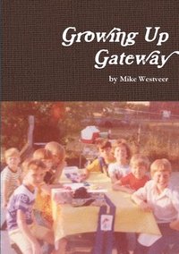 bokomslag Growing Up Gateway