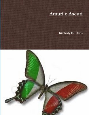 Kimberly Davis - Amuri e Ascuti, Häftad