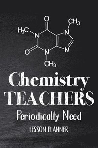 bokomslag Chemistry Teachers Periodically Need