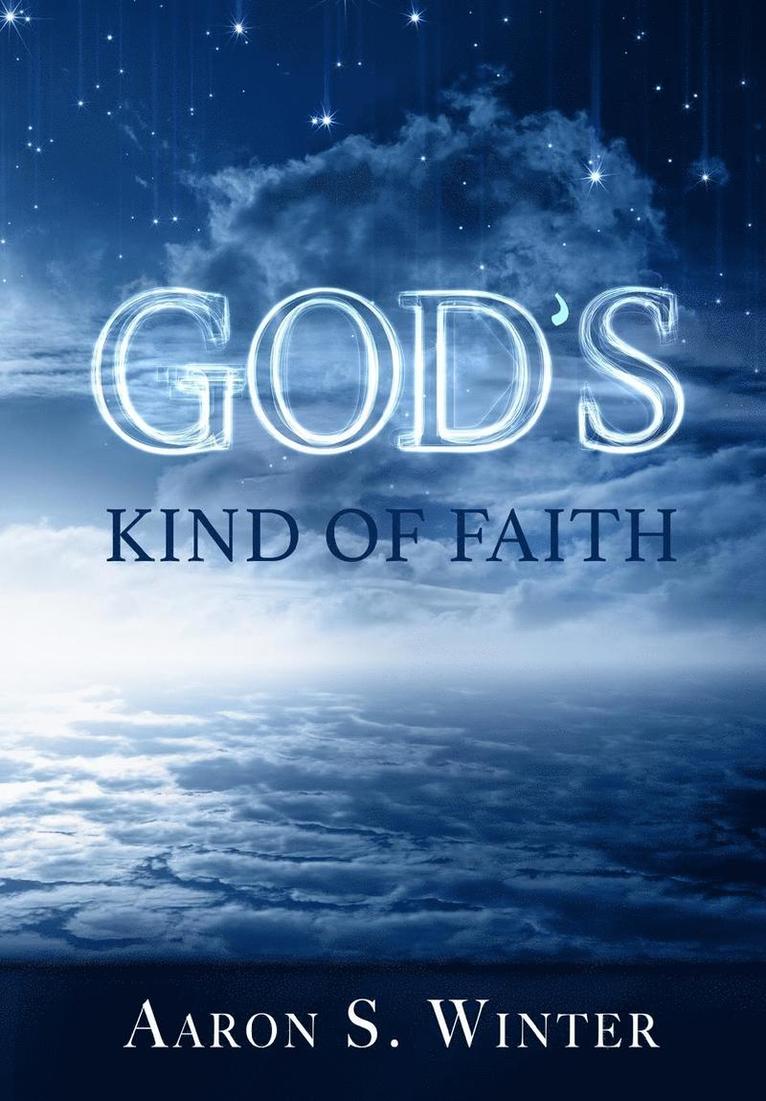 God's Kind of Faith 1
