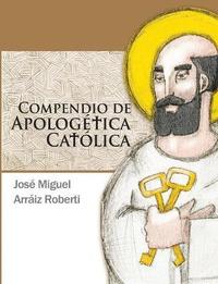 bokomslag Compendio de Apologetica Catolica