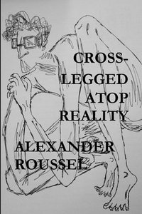 bokomslag Cross-Legged Atop Reality