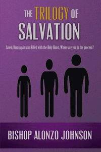 bokomslag The Trilogy of Salvation