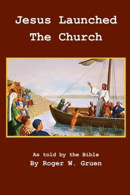 Jesus Launched The Church 1