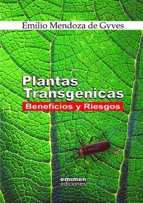 Plantas Transgenicas: Beneficios y Riesgos 1