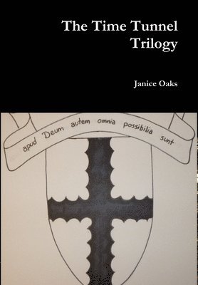 Janice Oaks - Time Tunnel Trilogy, Inbunden
