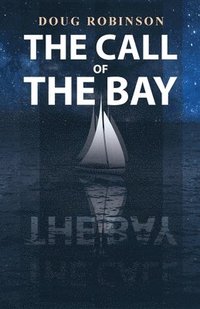 bokomslag Call of The Bay