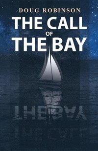 bokomslag The Call of The Bay