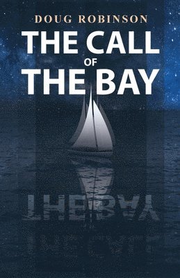 The Call of The Bay 1