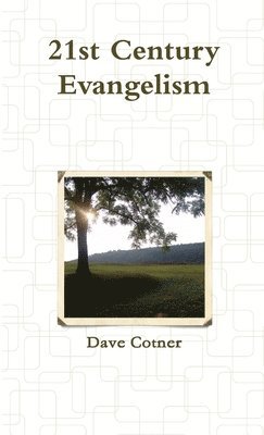 Dave Cotner - 21st Century Evangelism, Häftad