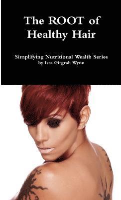 ROOT of healthy hair 1