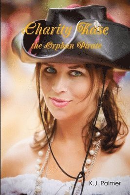 bokomslag Charity Kase the Orphan Pirate