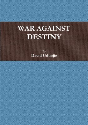 War Against Destiny 1