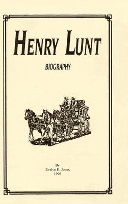 Henry Lunt Biography 1