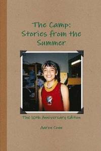 bokomslag Camp: Stories from the Summer- 10th Anniversary Edition