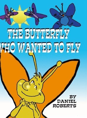 The Butterfly that Wanted to Fly 1