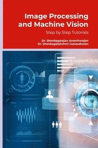 bokomslag Image Processing and Machine Vision