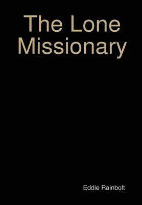 bokomslag Lone Missionary