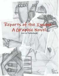 bokomslag Reports of the Insane - A Graphic Novel.