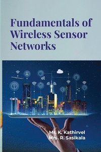 bokomslag Fundamentals of Wireless Sensor Networks