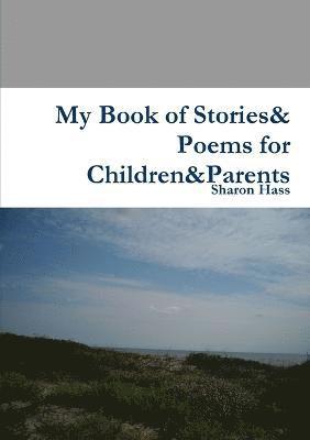 My Book of Stories& Poems for Children&Parents