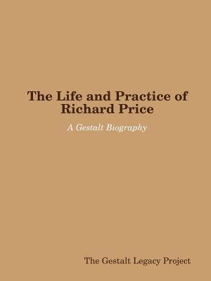 bokomslag The Life and Practice of Richard Price: A Gestalt Biography