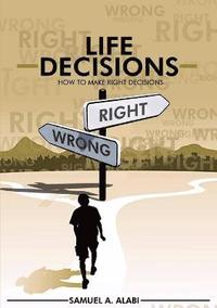 bokomslag How to Make Right Decisions